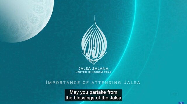 Importance of attending Jalsa Salana | Part 4 | Jalsa Salana UK 2022