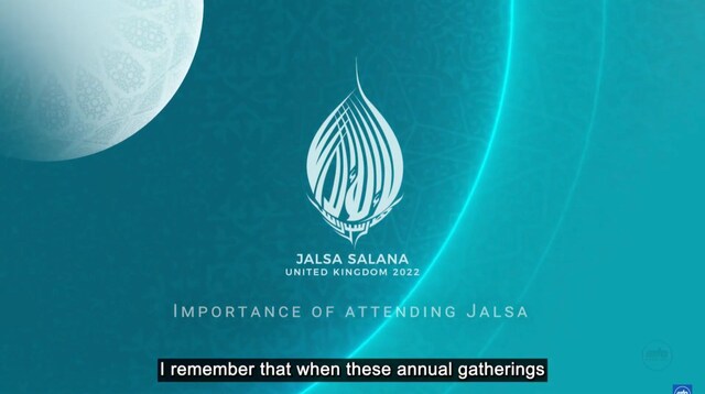 Importance of attending Jalsa Salana | Part 5 | Jalsa Salana UK 2022